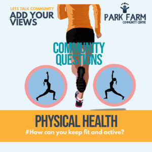 Physical Health-Park Farm Community Centre