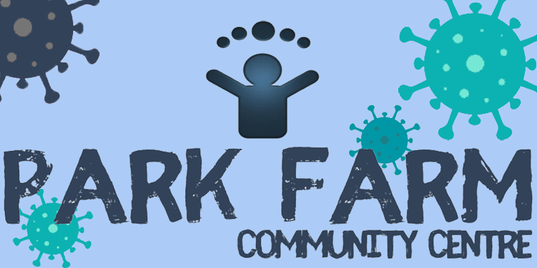 Blog Covid-Park Farm Community Centre