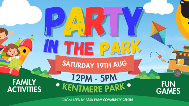 Party in the Park 2023 - Park Farm Community Centre